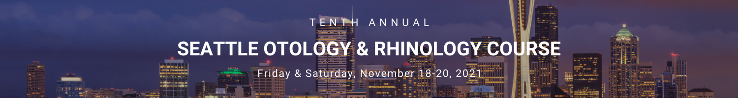 10th Annual Seattle Otology & Rhinology Course (SOAR) Banner